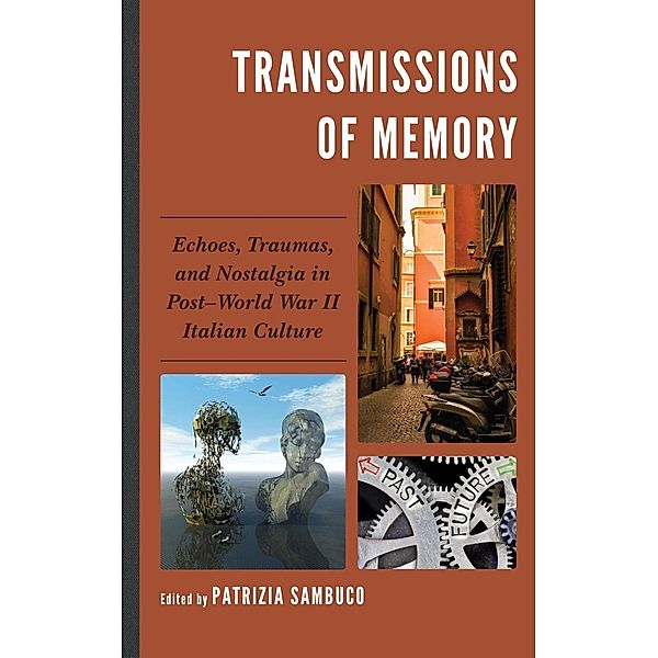 Transmissions of Memory / The Fairleigh Dickinson University Press Series in Italian Studies