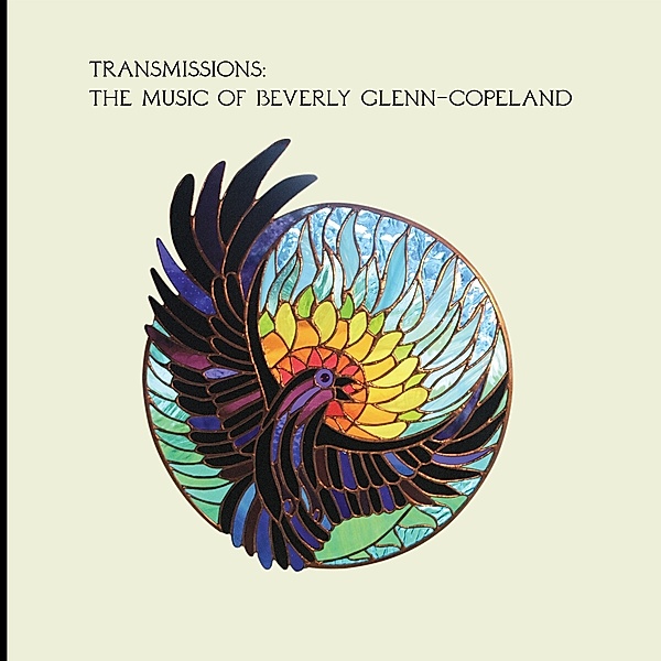 Transmissions:The Music Of Beverly Glenn-Copeland (Vinyl), Beverly Glenn-copeland