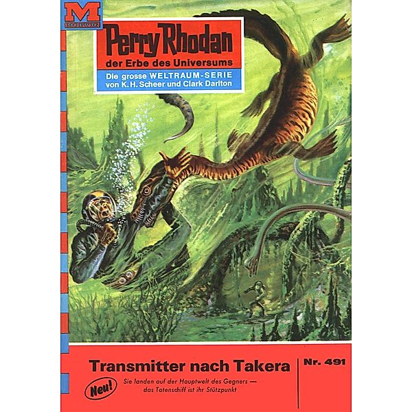 Transmitter nach Takera (Heftroman) / Perry Rhodan-Zyklus Die Cappins Bd.491, H. G. Ewers