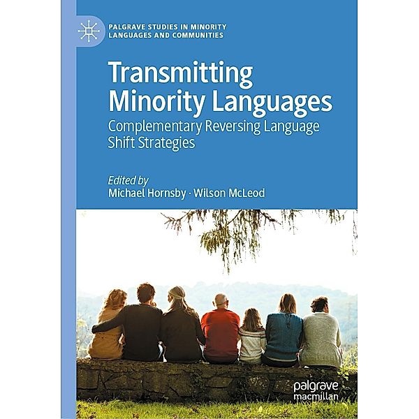 Transmitting Minority Languages / Palgrave Studies in Minority Languages and Communities