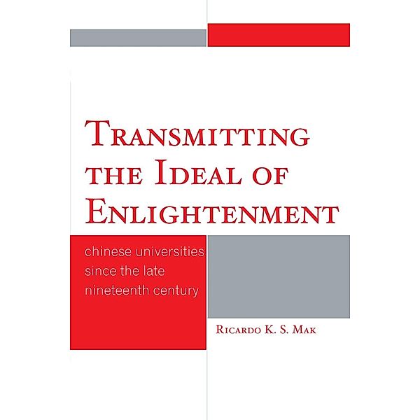 Transmitting the Ideal of Enlightenment, Ricardo K. S. Mak