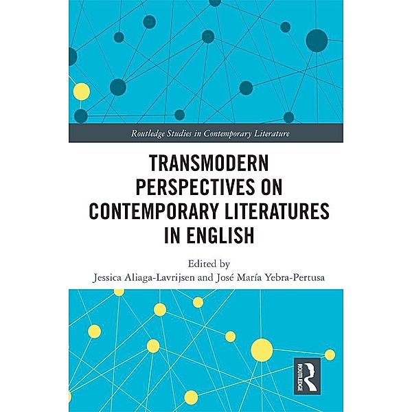 Transmodern Perspectives on Contemporary Literatures in English