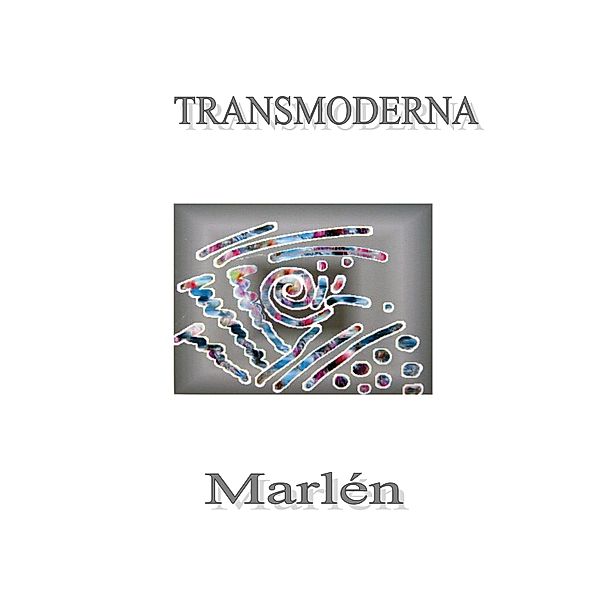 Transmoderna, Marlén
