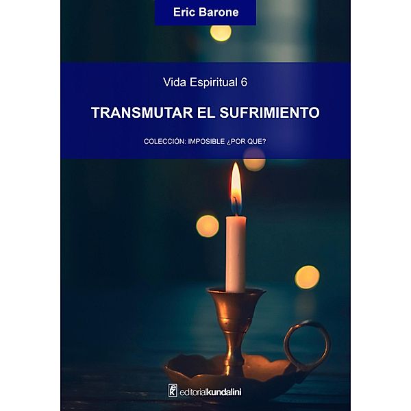 Transmutar el sufrimiento, Eric Barone