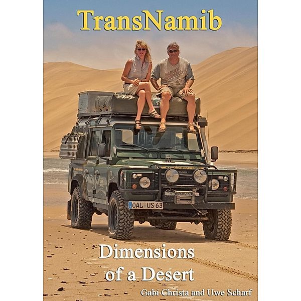 TransNamib: Dimensions of a Desert, Gabi Christa, Uwe Scharf