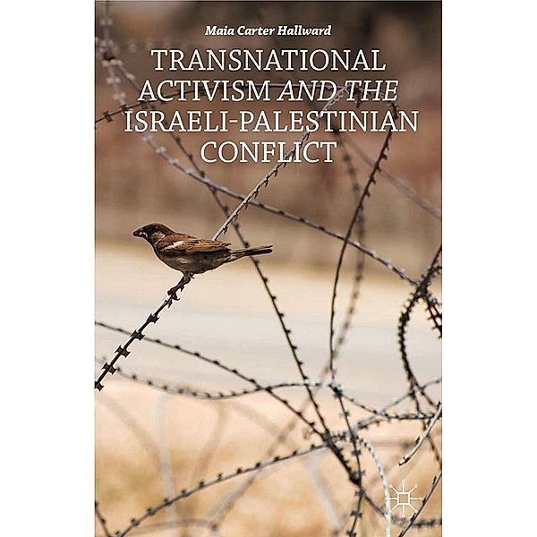 Transnational Activism and the Israeli-Palestinian Conflict, M. Hallward