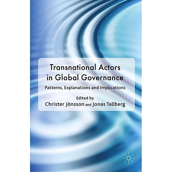 Transnational Actors in Global Governance, Christer Jönsson, Jonas Tallberg