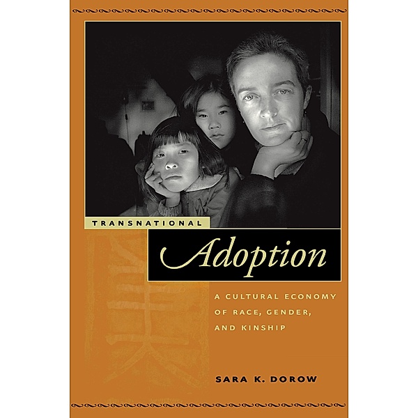Transnational Adoption / Nation of Nations Bd.9, Sara K. Dorow