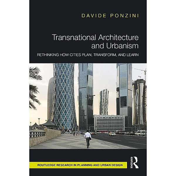 Transnational Architecture and Urbanism, Davide Ponzini