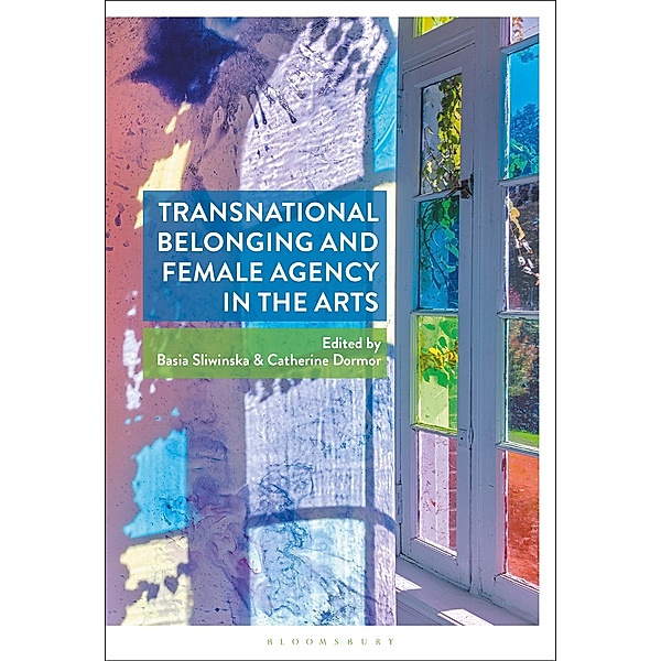 Transnational Belonging and Female Agency in the Arts