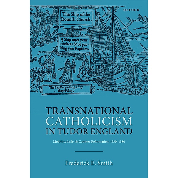 Transnational Catholicism in Tudor England, Frederick E. Smith