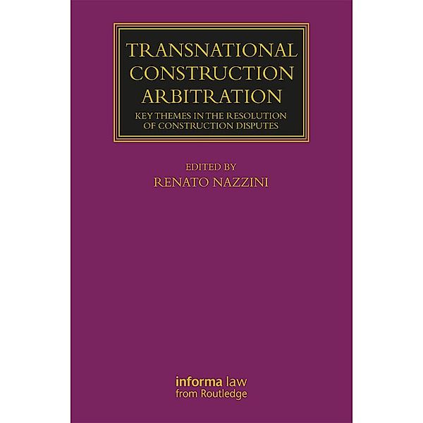Transnational Construction Arbitration, Renato Nazzini
