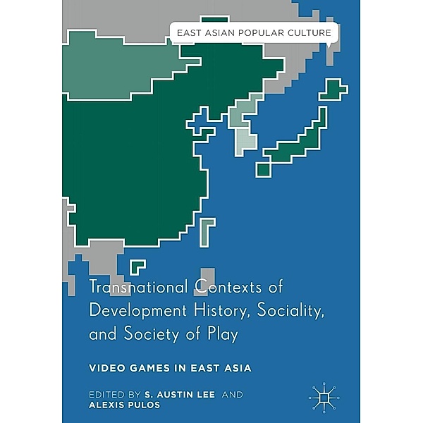 Transnational Contexts of Development History, Sociality, and Society of Play / East Asian Popular Culture