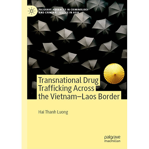 Transnational Drug Trafficking Across the Vietnam-Laos Border, Hai Thanh Luong