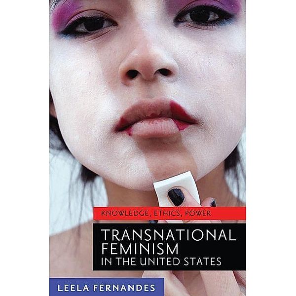 Transnational Feminism in the United States, Leela Fernandes