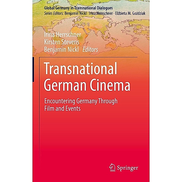 Transnational German Cinema / Global Germany in Transnational Dialogues