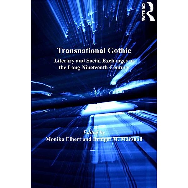 Transnational Gothic, Monika Elbert