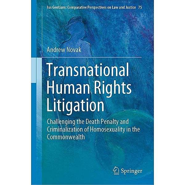 Transnational Human Rights Litigation / Ius Gentium: Comparative Perspectives on Law and Justice Bd.75, Andrew Novak