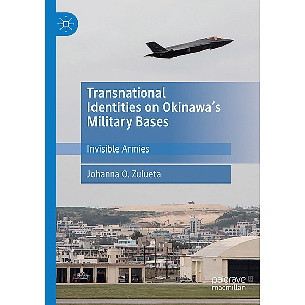 Transnational Identities on Okinawa's Military Bases, Johanna O. Zulueta