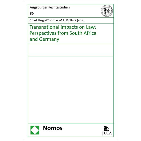 Transnational impacts on law: perspectives from South Africa and Germany / Augsburger Rechtsstudien Bd.86