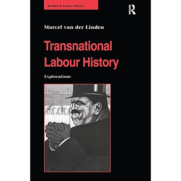 Transnational Labour History, Marcel van der Linden