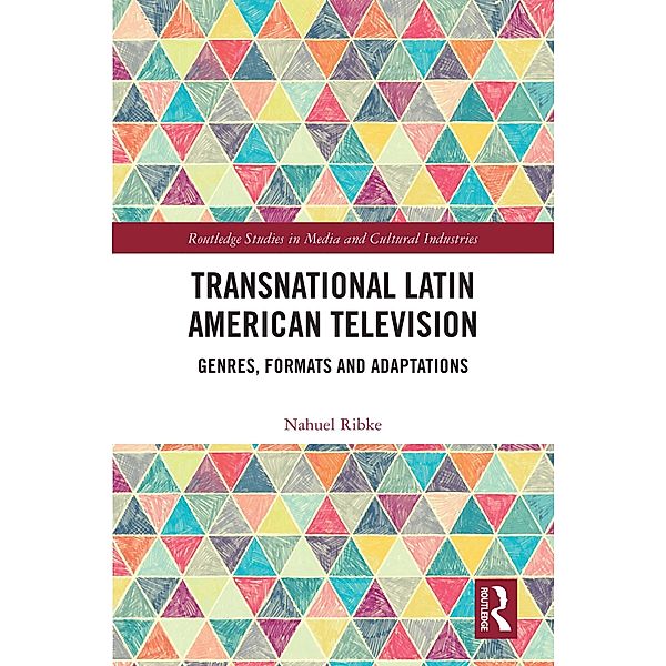 Transnational Latin American Television, Nahuel Ribke