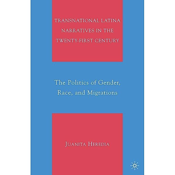 Transnational Latina Narratives in the Twenty-first Century, Juanita Heredia