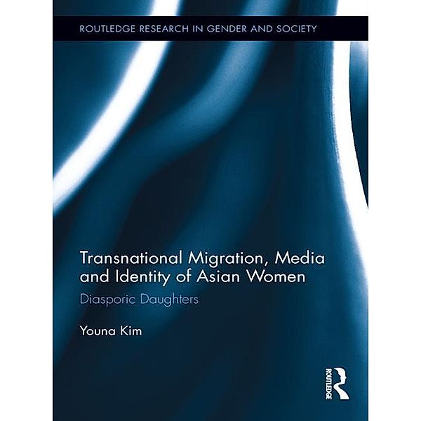 Transnational Migration, Media and Identity of Asian Women, Youna Kim