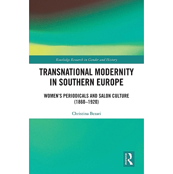 Transnational Modernity in Southern Europe, Christina Bezari