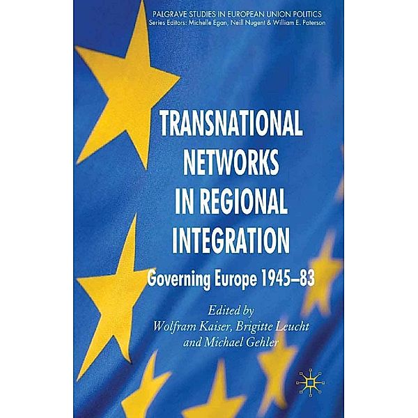 Transnational Networks in Regional Integration / Palgrave Studies in European Union Politics