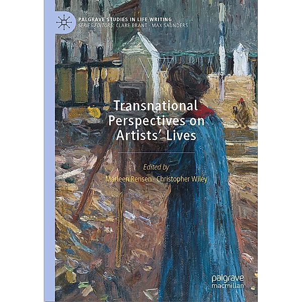 Transnational Perspectives on Artists' Lives / Palgrave Studies in Life Writing