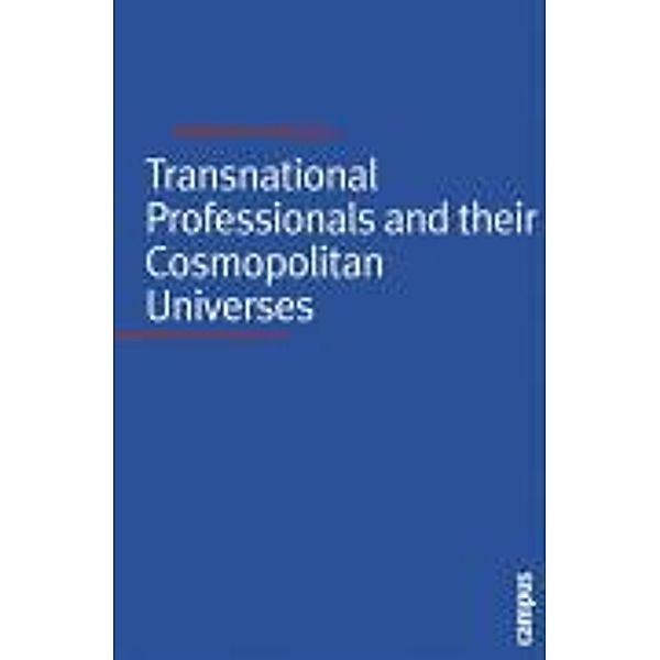 Transnational Professionals and their Cosmopolitan Universes, Magdalena Nowicka