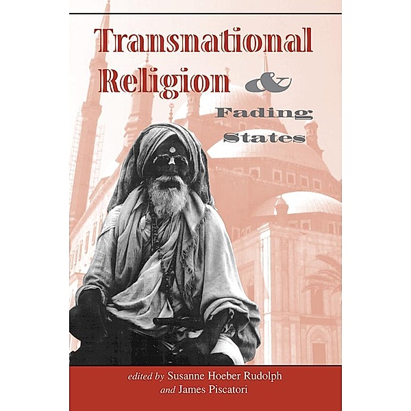 Transnational Religion And Fading States, Susanne H Rudolph