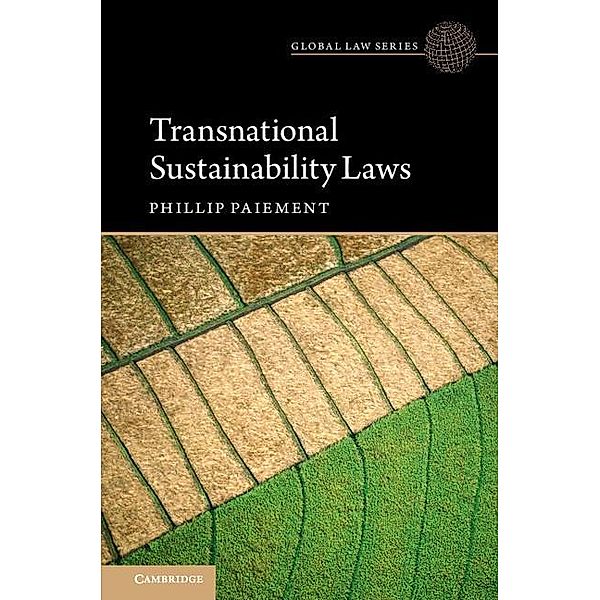 Transnational Sustainability Laws / Global Law Series, Phillip Paiement