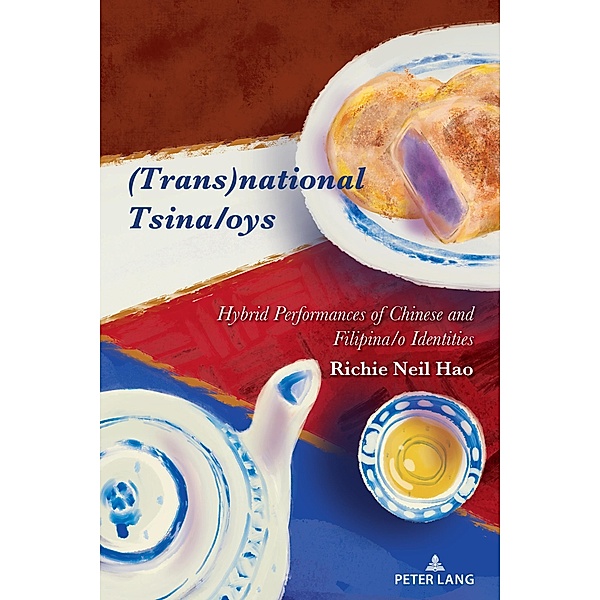 (Trans)national Tsina/oys / Critical Intercultural Communication Studies Bd.30, Richie Neil Hao