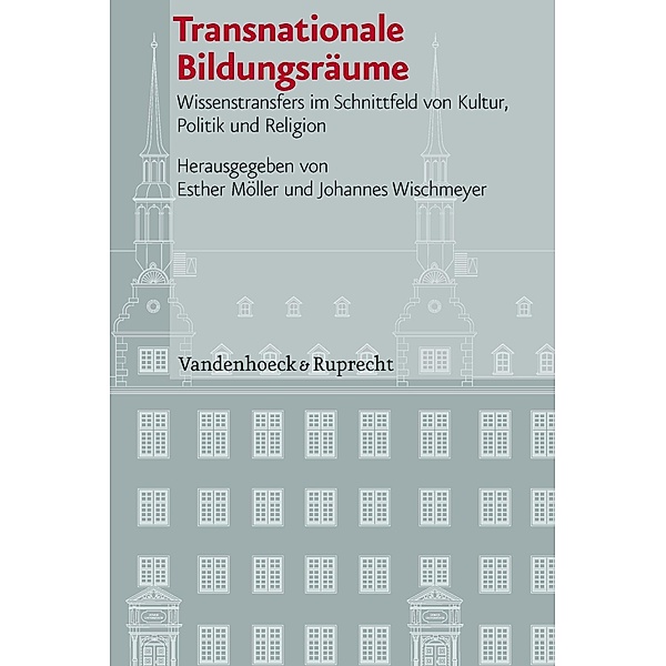 Transnationale Bildungsräume, Esther Möller, Johannes Wischmeyer