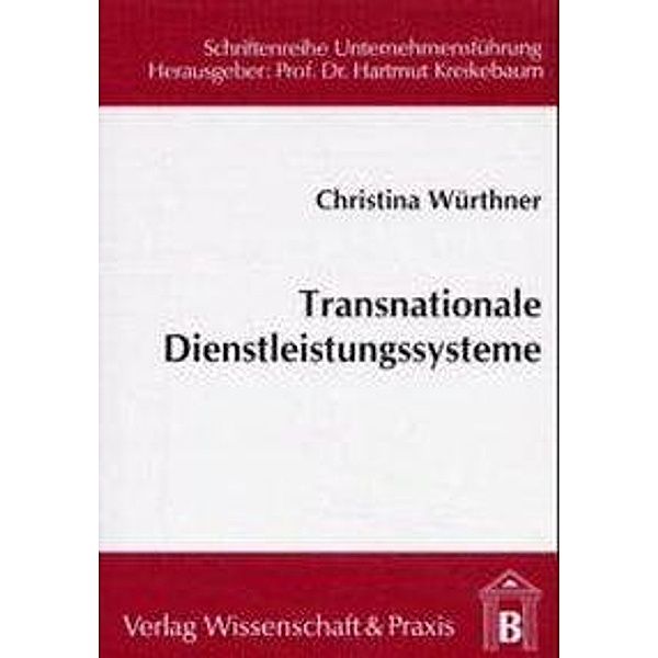 Transnationale Dienstleistungssysteme., Christina Würthner