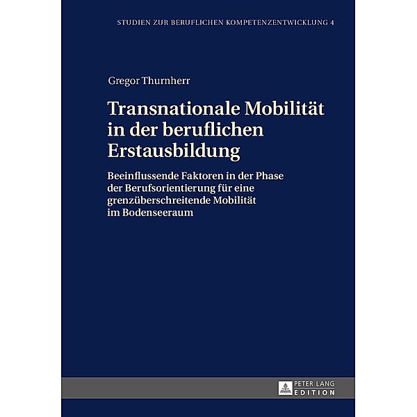 Transnationale Mobilitaet in der beruflichen Erstausbildung, Thurnherr Gregor Thurnherr