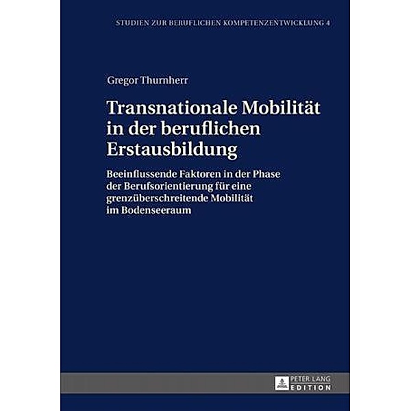 Transnationale Mobilitaet in der beruflichen Erstausbildung, Gregor Thurnherr