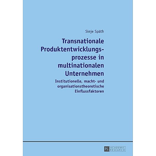 Transnationale Produktentwicklungsprozesse in multinationalen Unternehmen, Spath Sinje Spath