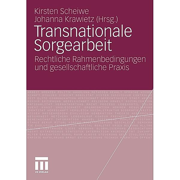 Transnationale Sorgearbeit, Kirsten Scheiwe, Johanna Krawietz