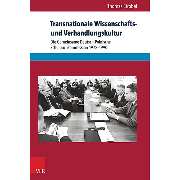 Transnationale Wissenschafts- und Verhandlungskultur / Eckert. Die Schriftenreihe, Thomas Strobel