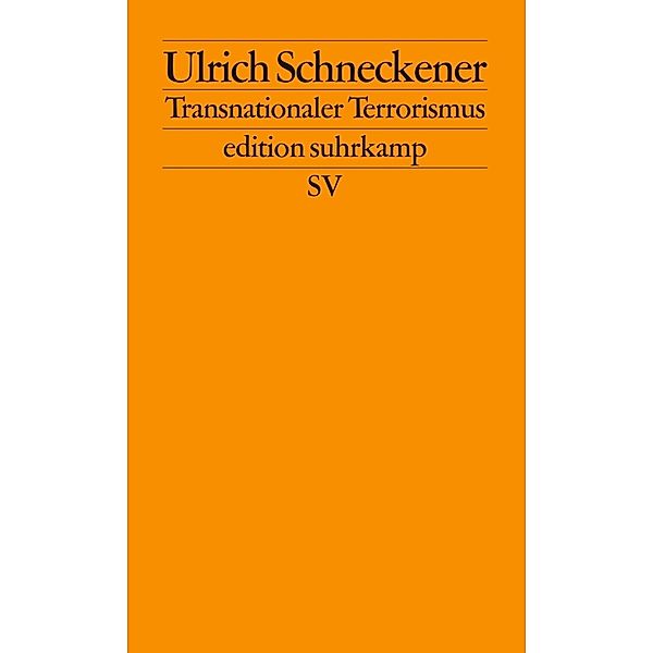 Transnationaler Terrorismus, Ulrich Schneckener