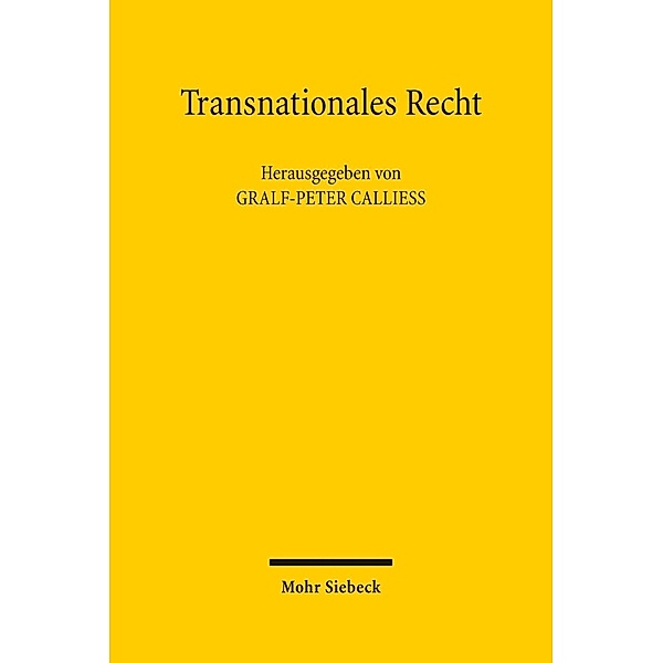 Transnationales Recht, Gralf-Peter Calliess