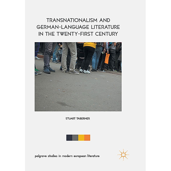 Transnationalism and German-Language Literature in the Twenty-First Century, Stuart Taberner