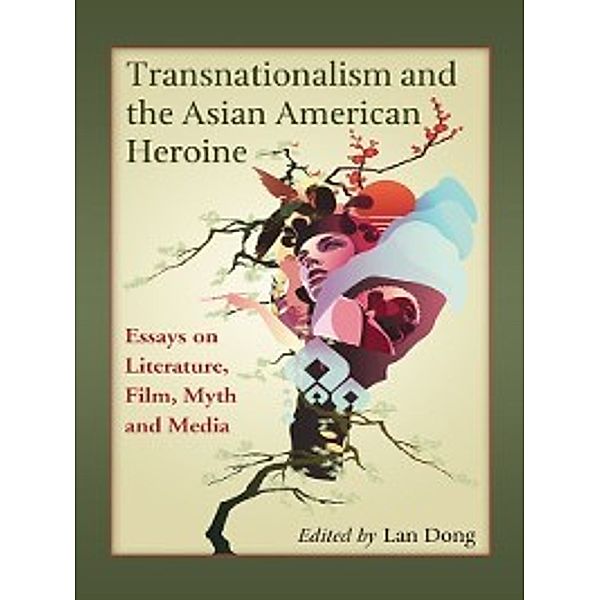 Transnationalism and the Asian American Heroine