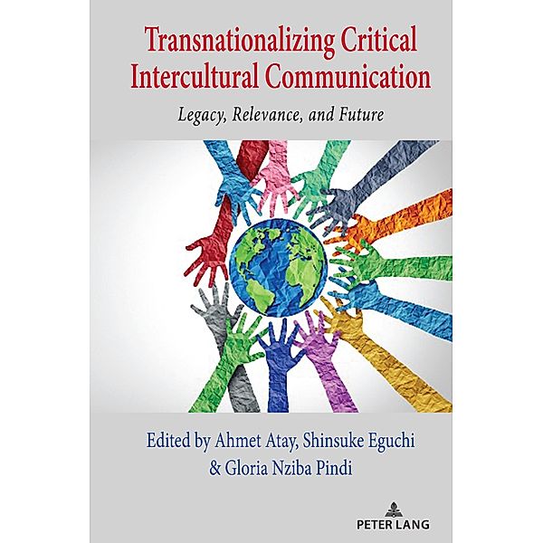 Transnationalizing Critical Intercultural Communication / Critical Intercultural Communication Studies Bd.31