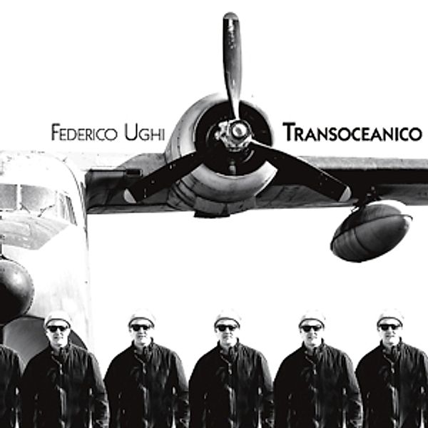 Transoceanico, Federico Ughi