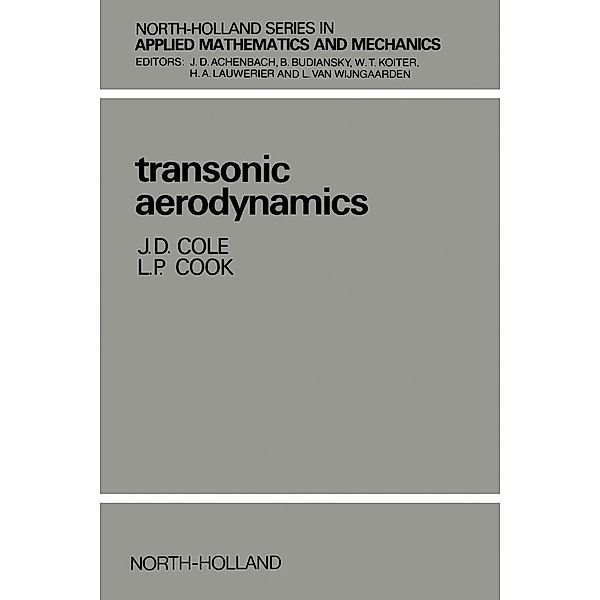 Transonic Aerodynamics, J. D. Cole, L. P. Cook