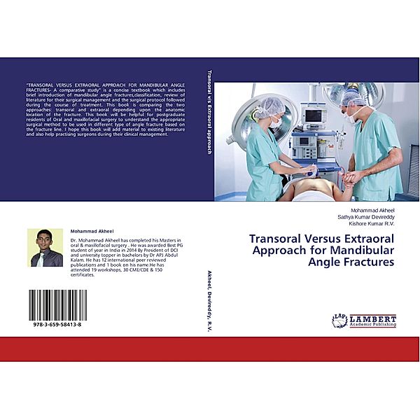 Transoral Versus Extraoral Approach for Mandibular Angle Fractures, Mohammad Akheel, Sathya Kumar Devireddy, Kishore Kumar R.V.